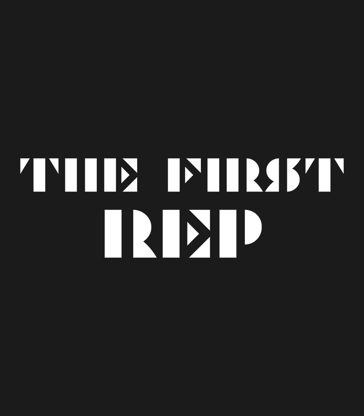 The First Rep