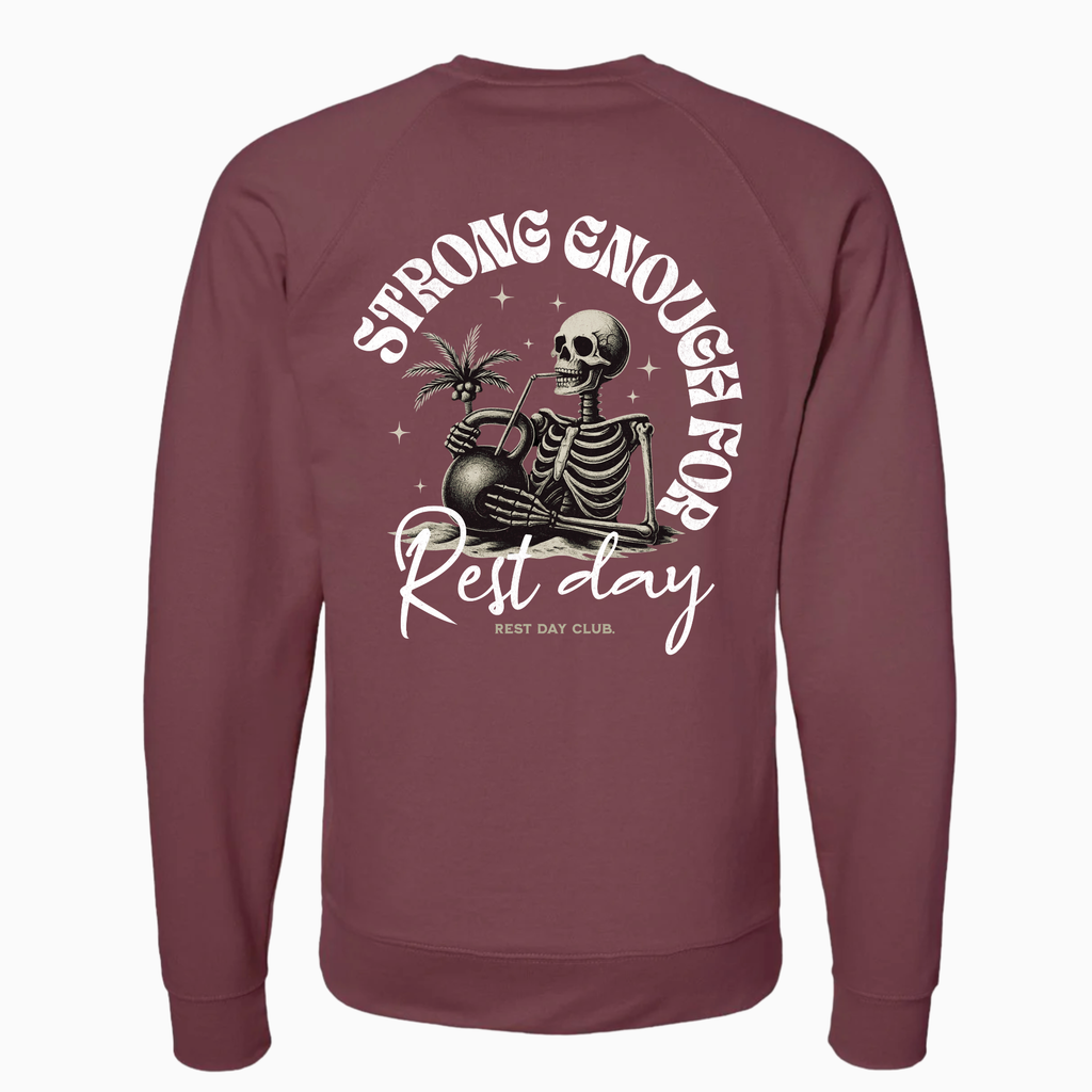 Crewneck UNISEXE « Strong Enough for Rest Day » - Bordeau