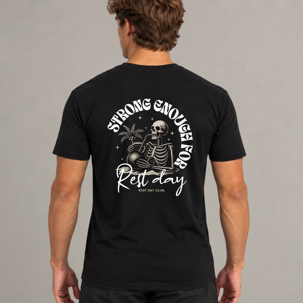 T-shirt « Strong Enough for Rest Day » - Noir