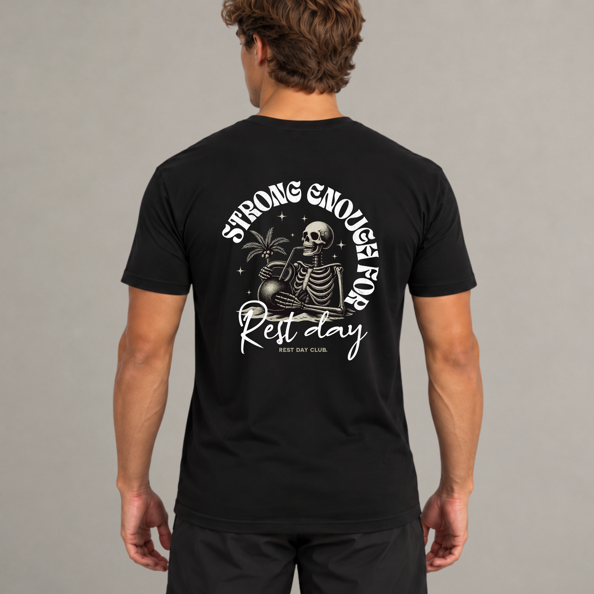 T-shirt « Strong Enough for Rest Day » - Noir